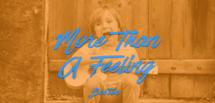 Blog Image More Than A Feeling