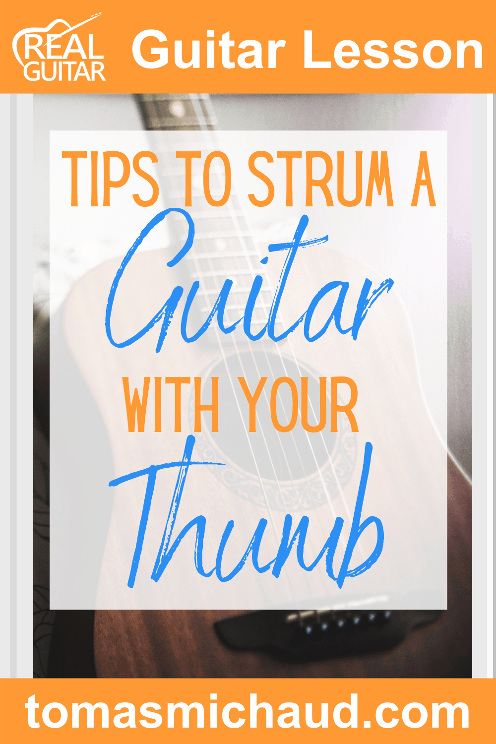 How To Strum With Your Thumb 3 Tips to Strum a Guitar with Your Thumb