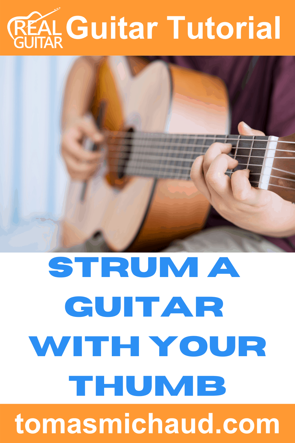 How To Strum With Your Thumb Strum A Guitar With Your Thumb