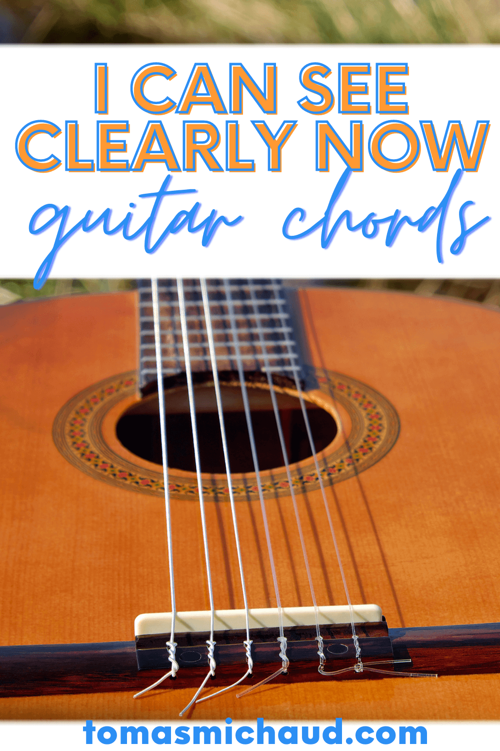 Chords to I Can See Clearly Now Real Guitar Lessons by Tomas Michaud