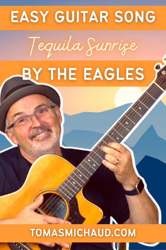 Tequila Sunrise Chords (Eagles) Real Guitar Lessons by Tomas Michaud